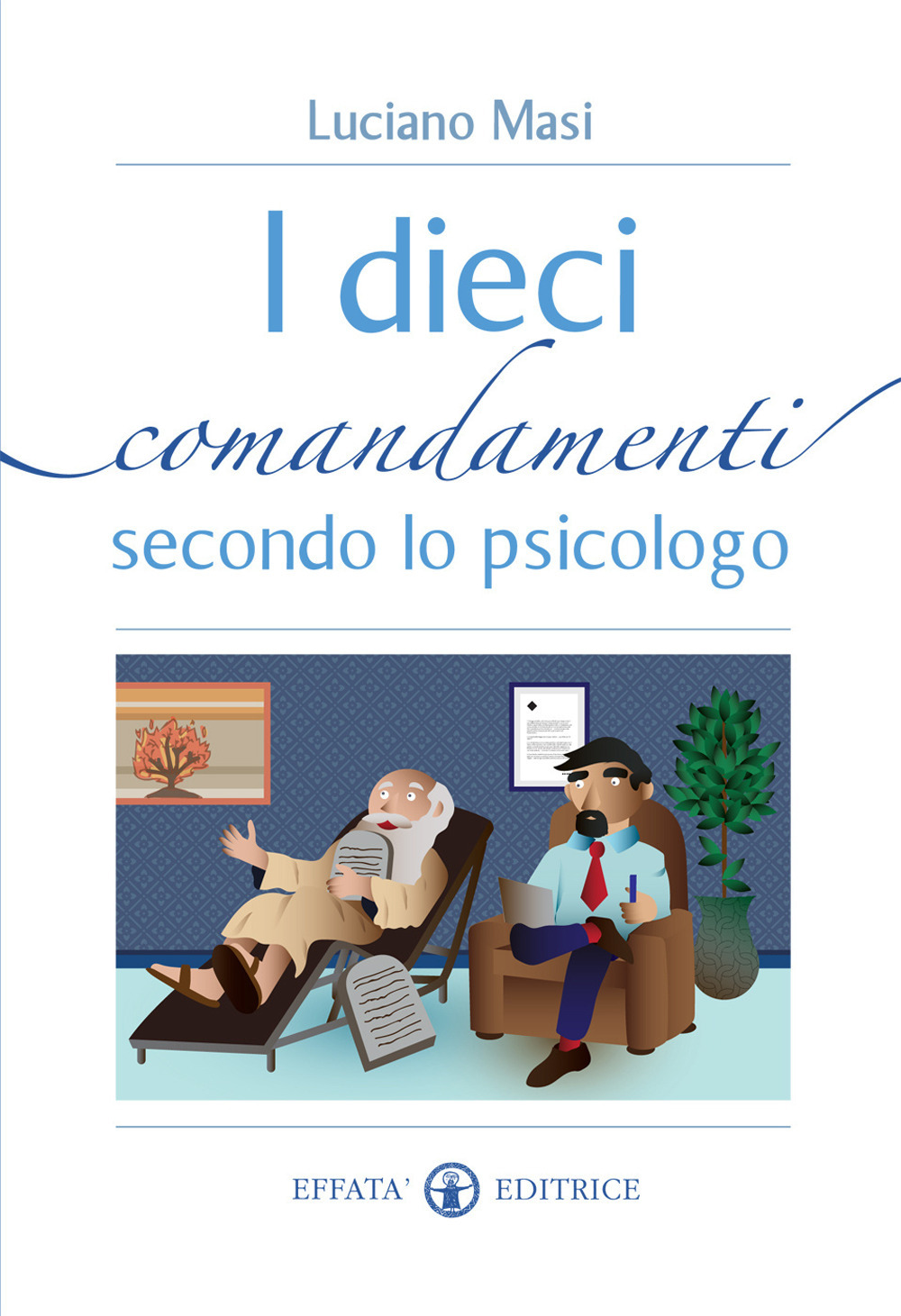 I dieci comandamenti secondo lo psicologo