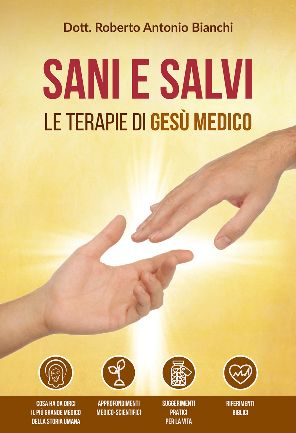 Sani e salvi. Le terapie di Gesù medico