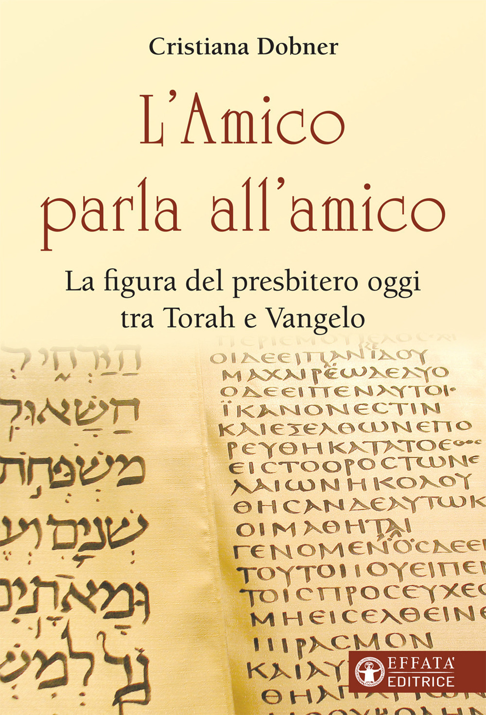 L'Amico parla all'amico. La figura del presbitero oggi tra Torah e Vangelo