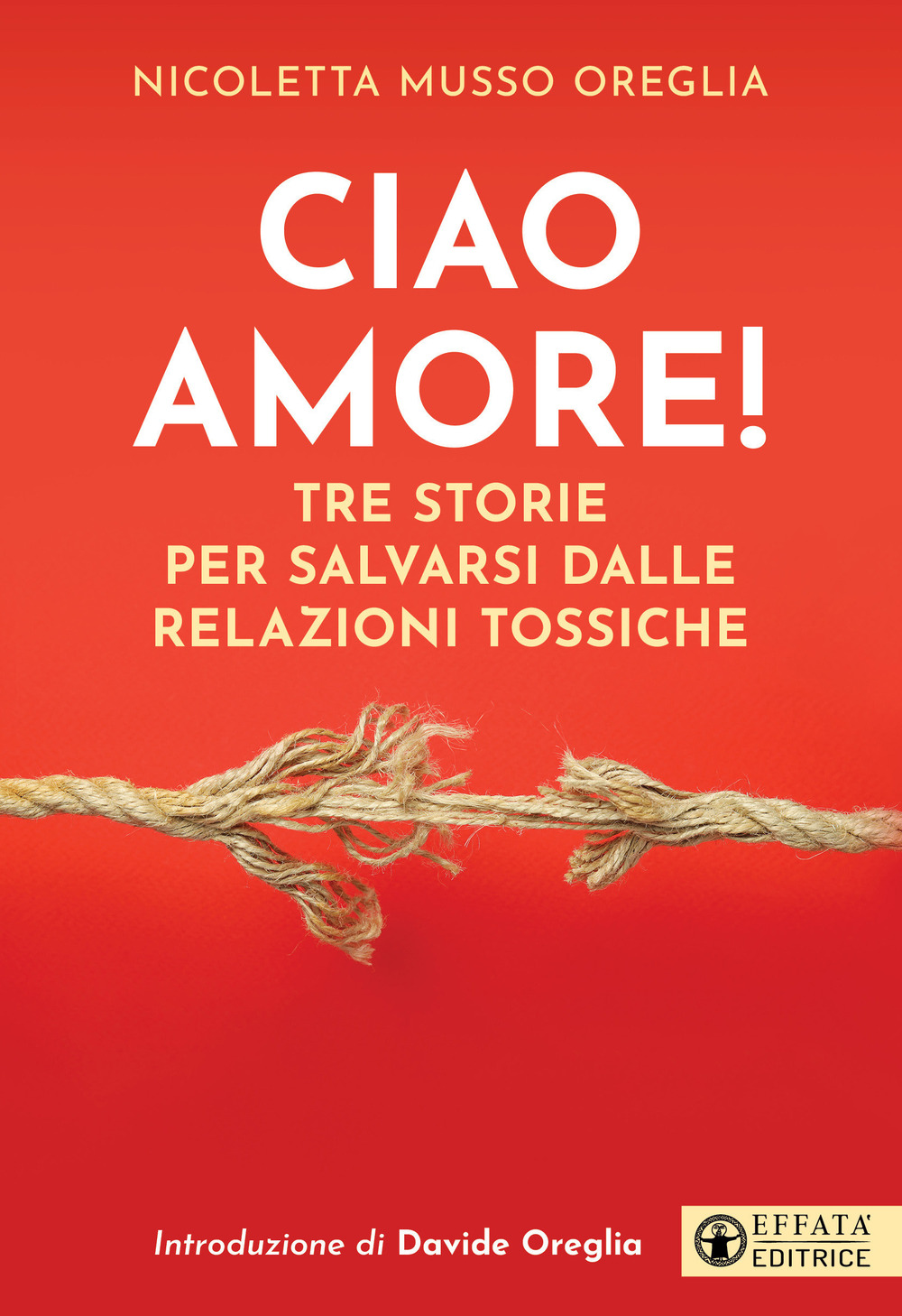 Ciao amore! Tre storie per salvarsi dalle relazioni tossiche