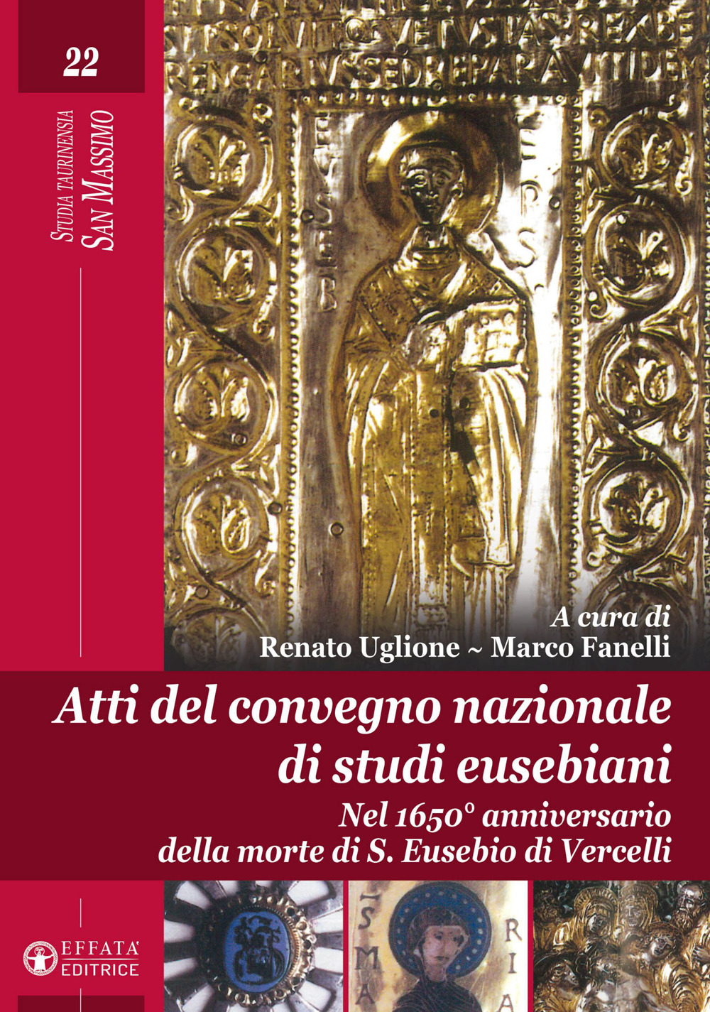 Atti del Convegno nazionale di studi eusebiani. Nel 1650° anniversario della morte di S. Eusebio di Vercelli