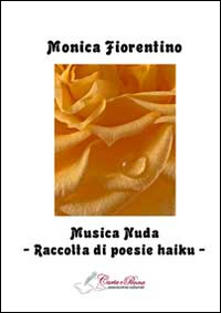 Musica nuda. Raccolta di poesie haiku