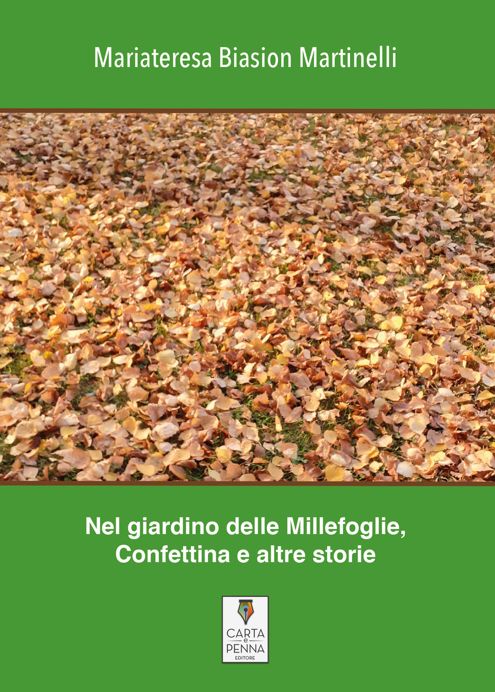 Nel giardino delle Millefoglie, Confettina e altre storie. Silloge di racconti