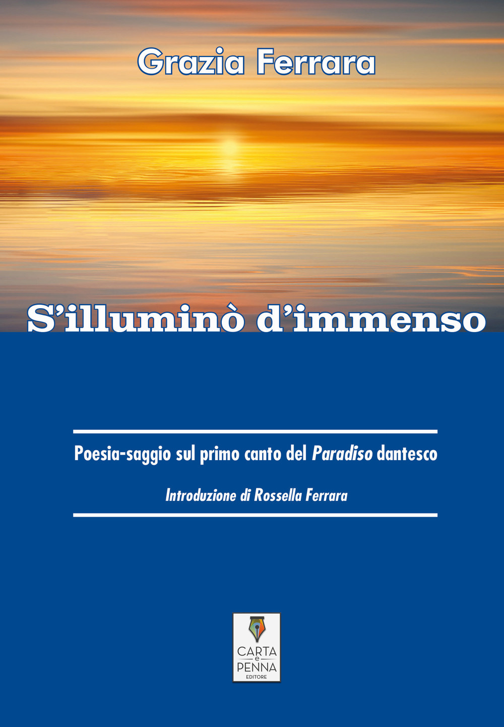 S'illuminò d'immenso