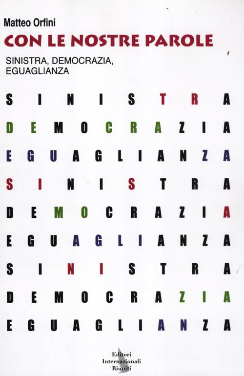 Con le nostre parole. Sinistra, democrazia, eguaglianza