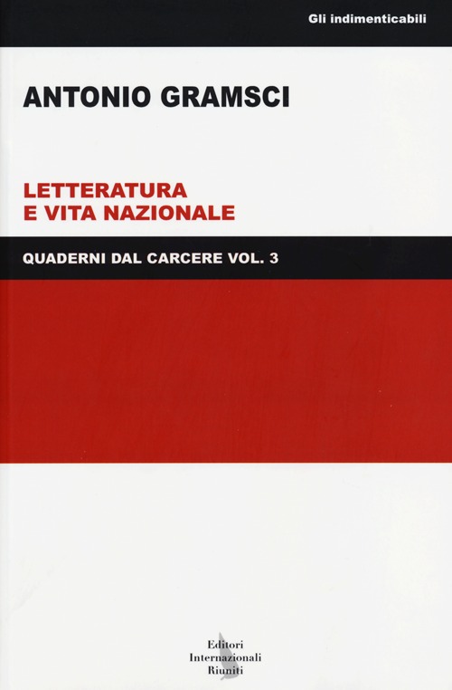 Quaderni dal carcere. Vol. 3: Letteratura e vita nazionale