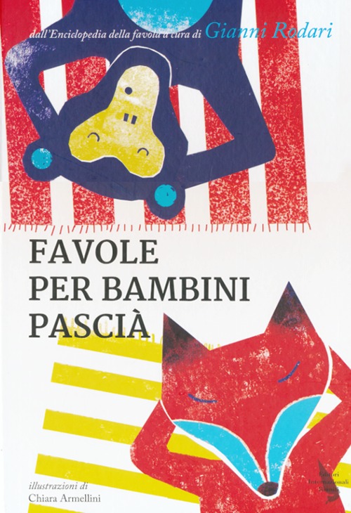 Favole per bambini pascià. Ediz. illustrata