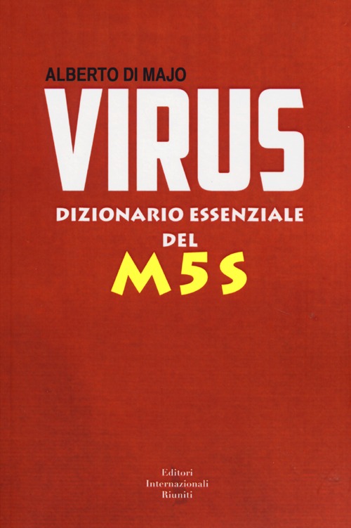 Virus. Dizionario essenziale del M5S