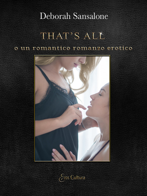 That's all o un romantico romanzo erotico