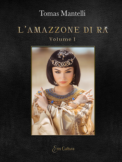 L'amazzone di Ra. Vol. 1-2