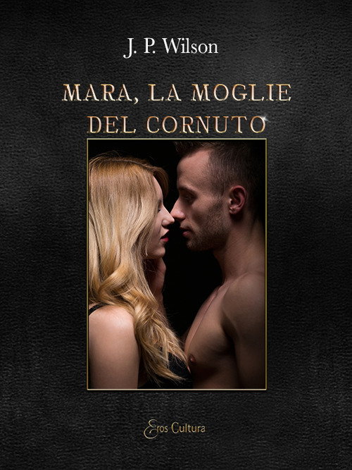 Mara, la moglie del cornuto