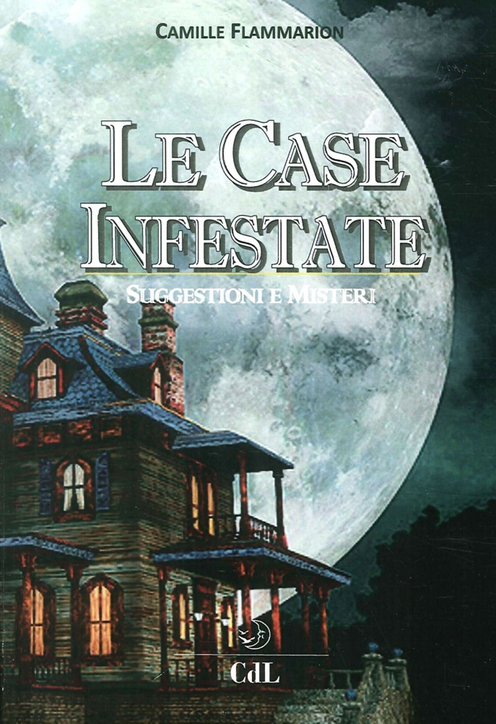 Le case infestate. Suggestioni e misteri