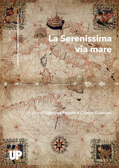 La Serenissima via mare. Arte e cultura tra Venezia e il Quarnaro
