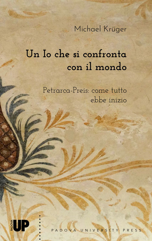 Un io che si confronta con il mondo. Petrarca-Preis: come tutto ebbe inizio