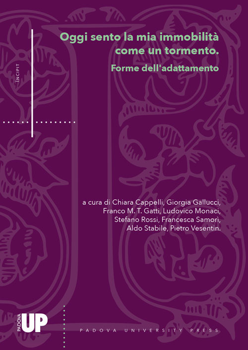 Oggi sento la mia immobilità come un tormento. Forme dell'adattamento