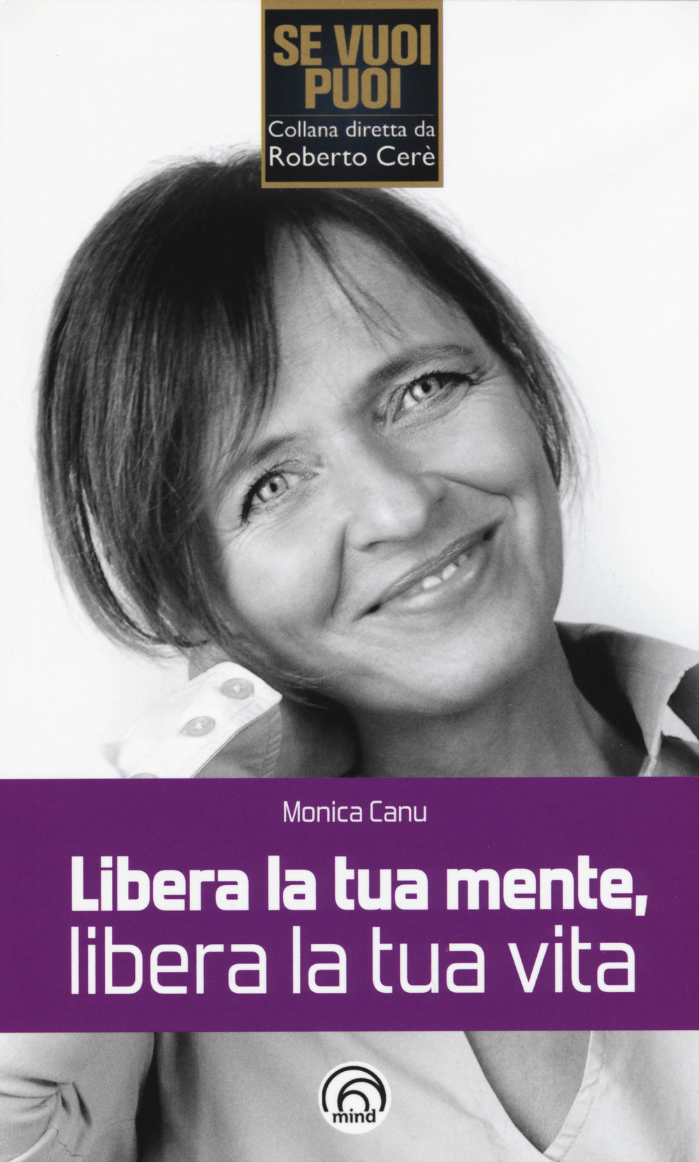 Libera la tua mente, libera la tua vita