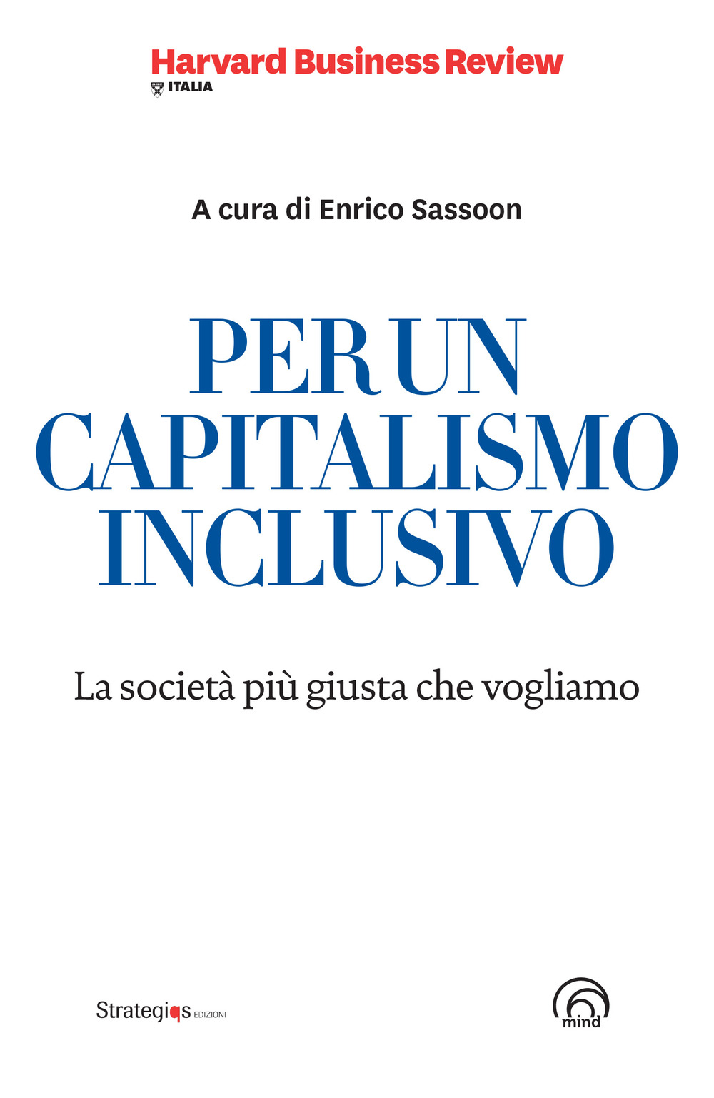 Per un capitalismo inclusivo. La società più giusta che vogliamo