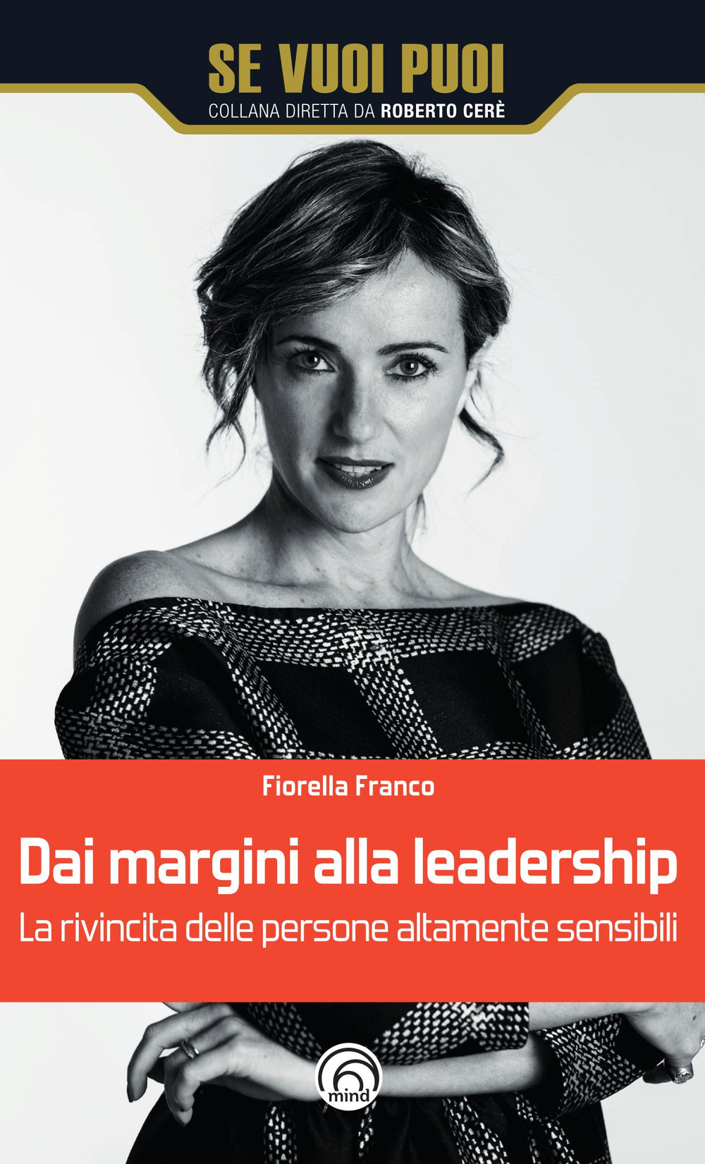 Dai margini alla leadership. La rivincita delle persone altamente sensibili