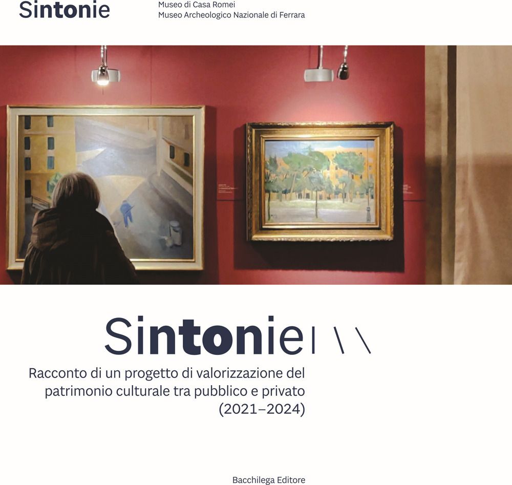 Sintonie. Racconto di un progetto di valorizzazione del patrimonio culturale tra pubblico e privato