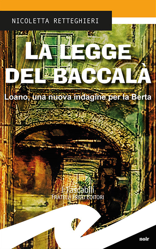 La legge del baccalà. Loano, una nuova indagine per la Berta