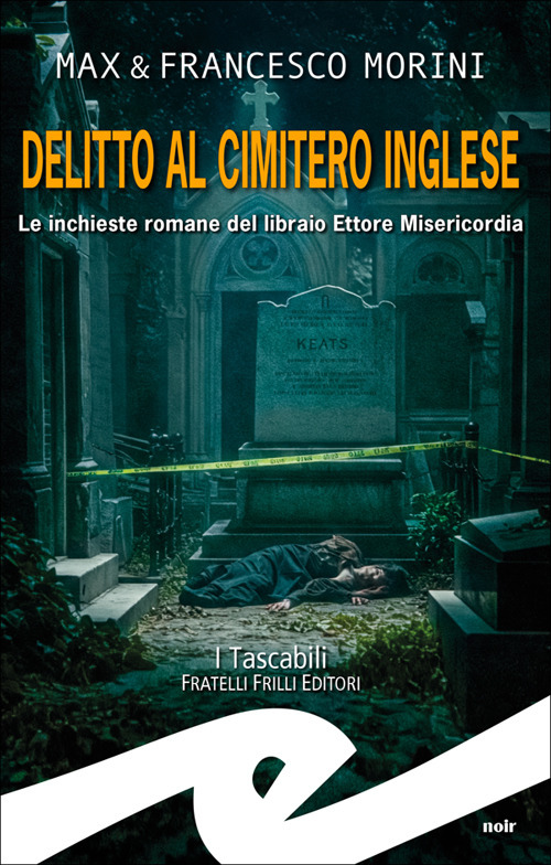 Delitto al cimitero inglese. Le inchieste romane del libraio Ettore Misericordia