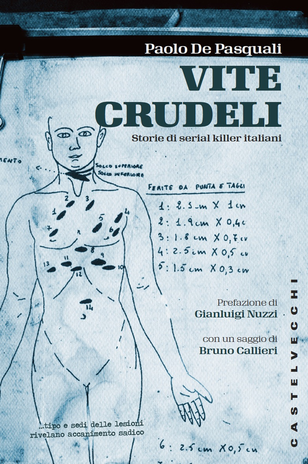 Vite crudeli. Storie di serial killer italiani