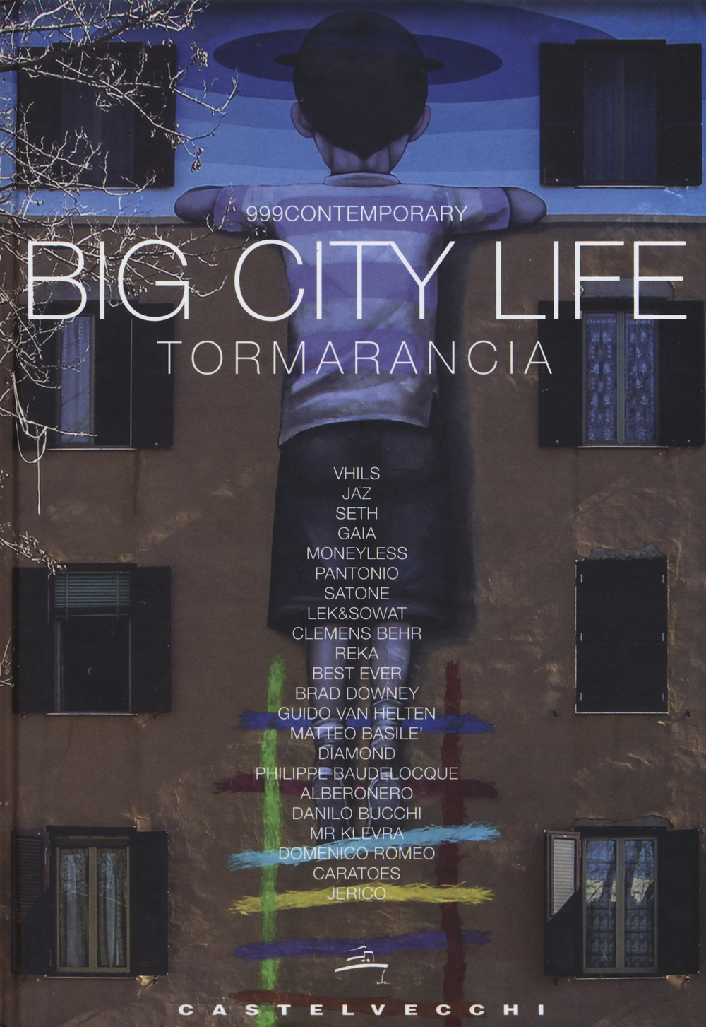 Big City Life. Tormarancia. Ediz. illustrata