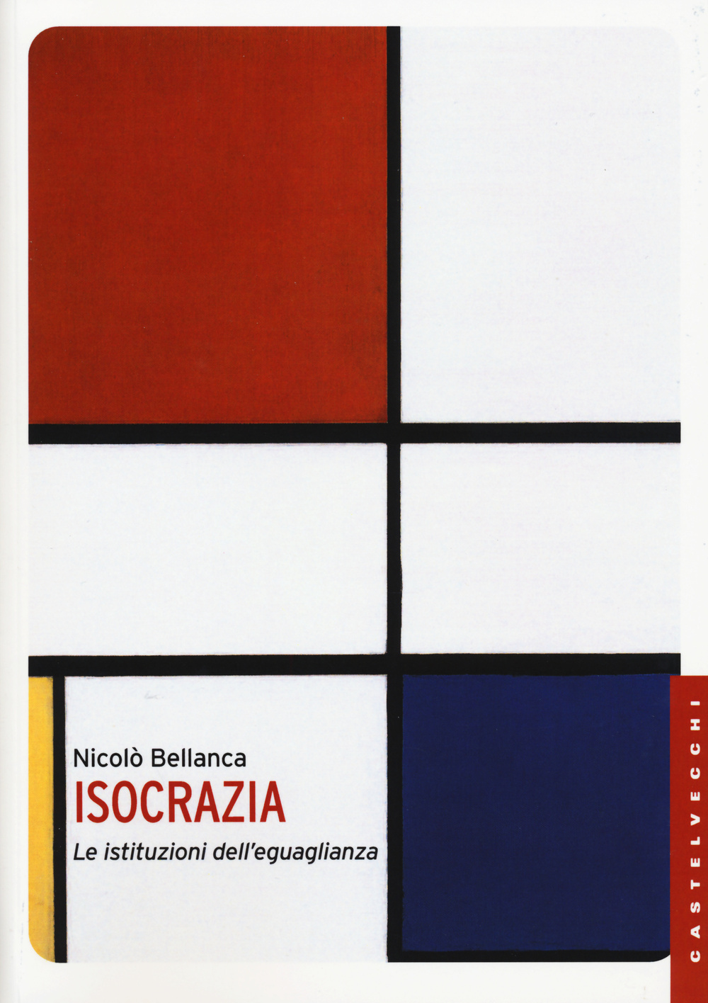 Isocrazia. Le istituzioni dell'eguaglianza