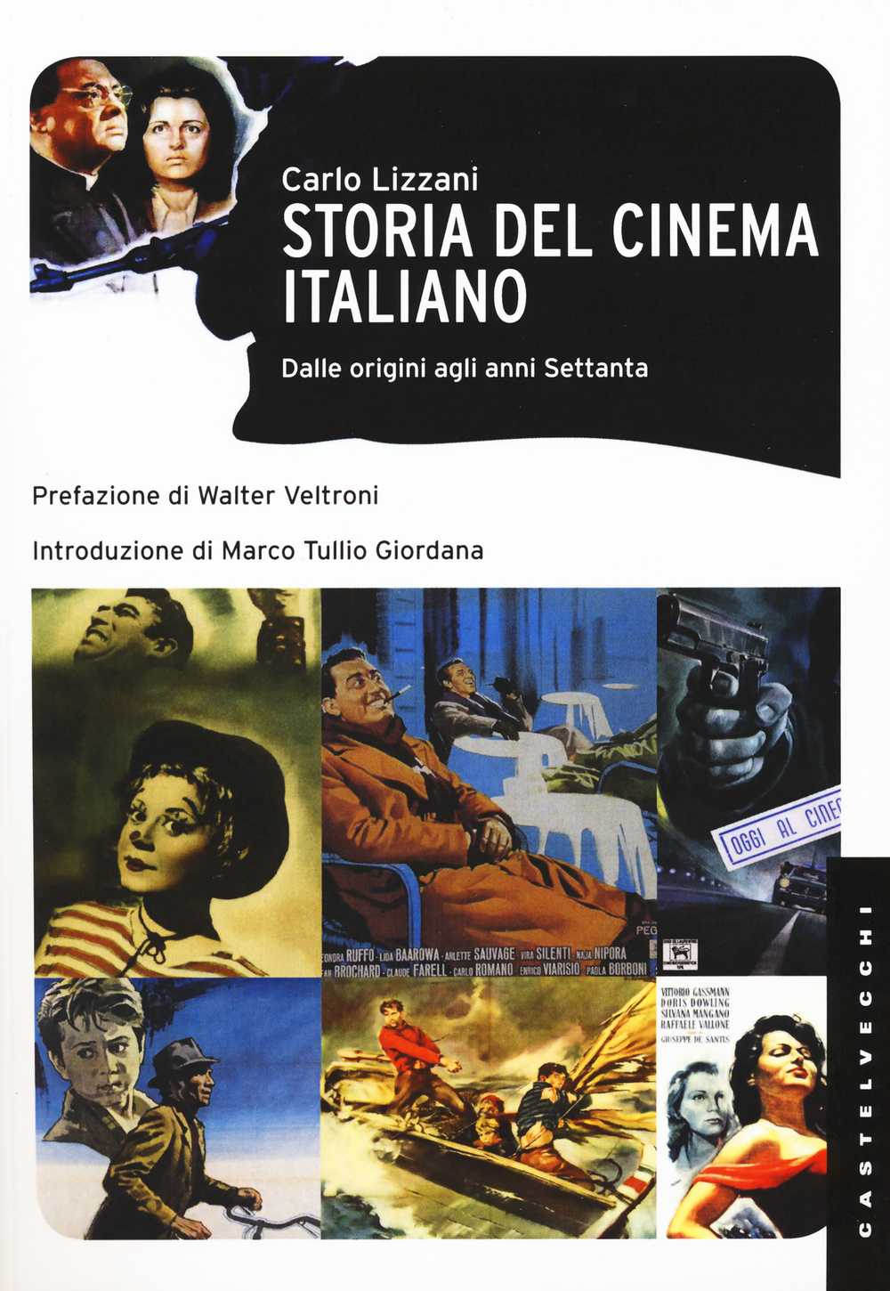 Storia del cinema italiano. Dalle origini agli anni Settanta