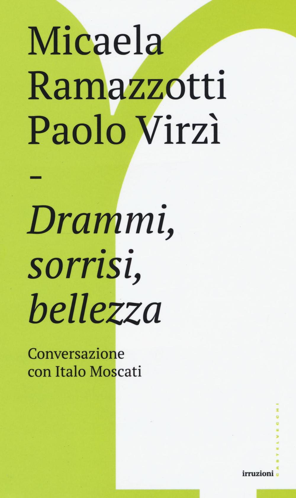 Drammi, sorrisi, bellezza. Conversazione con Italo Moscati