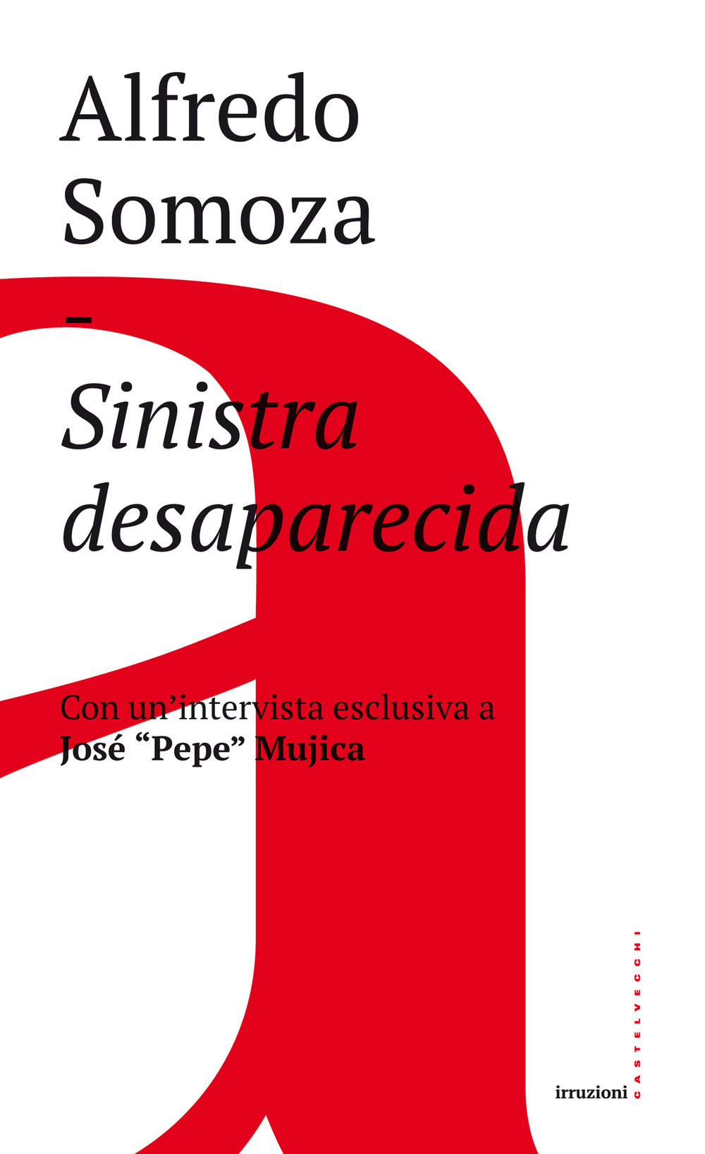 Sinistra desaparecida. Sud America: la crisi delle forze progressiste