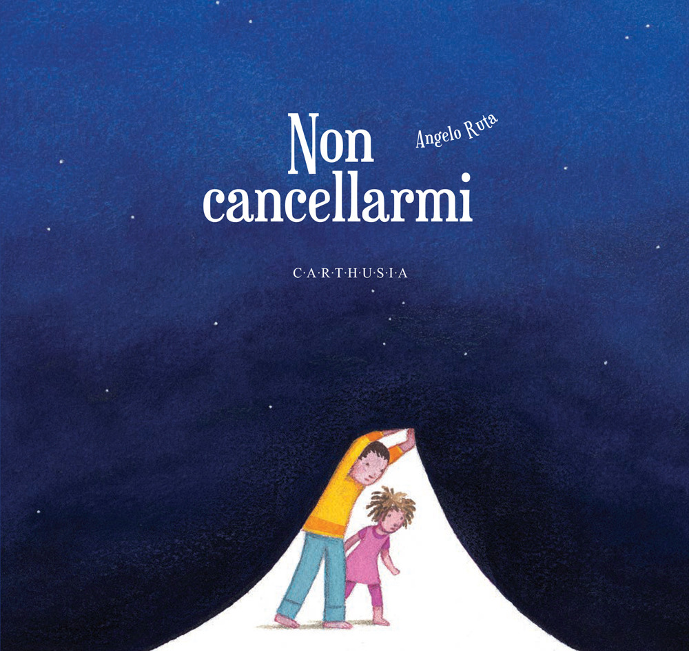 Non cancellarmi. Ediz. a colori