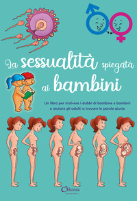 Copertina SESSUALITA` SPIEGATA AI BAMBINI (LA) 