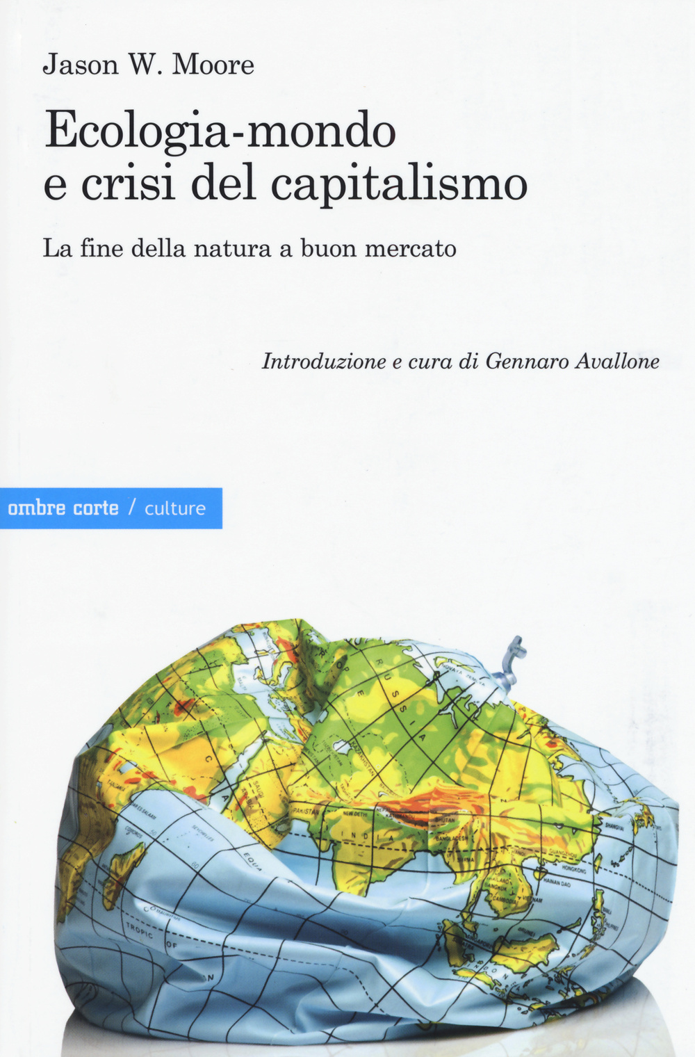 Ecologia-mondo e crisi del capitalismo. La fine della natura a buon mercato