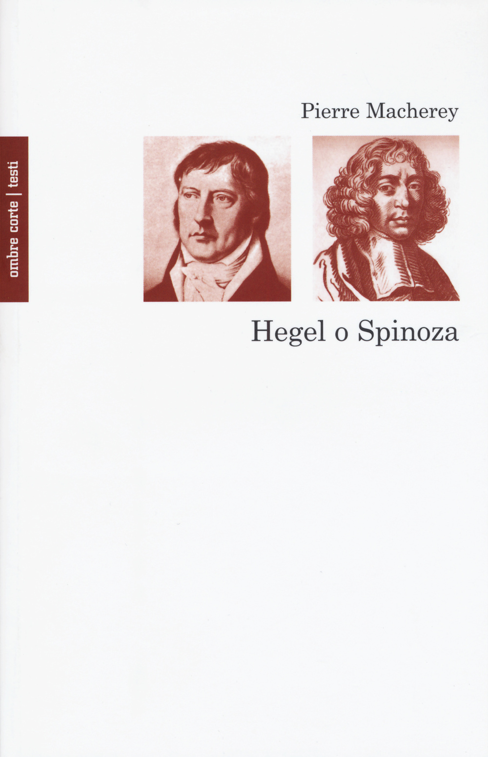 Hegel o Spinoza