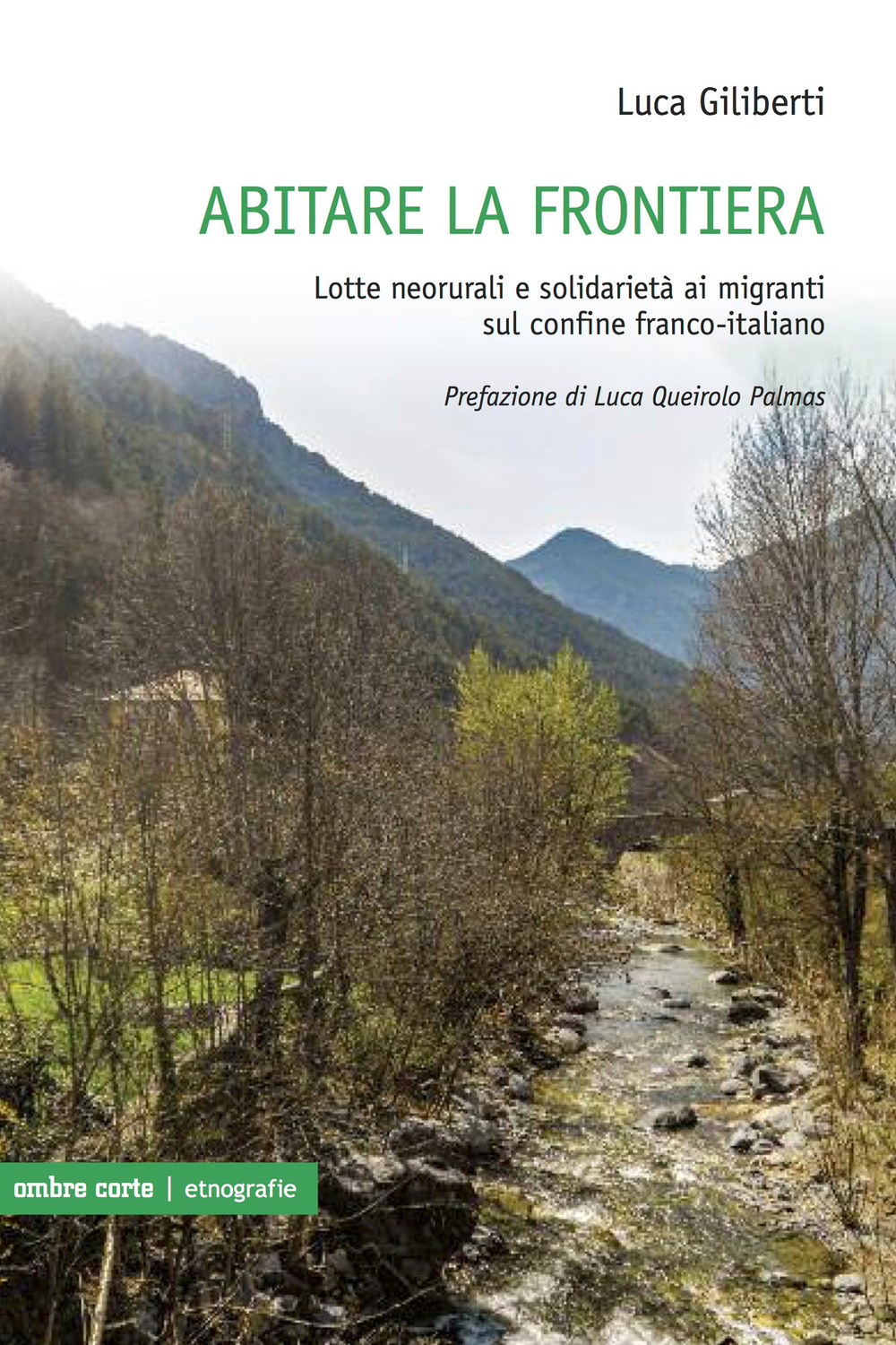 Abitare la frontiera. Lotte neorurali e solidarietà ai migranti sul confine franco-italiano