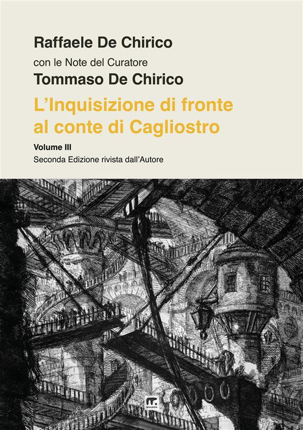 L'Inquisizione di fronte al Conte di Cagliostro. Dramma in 4 atti liberamente, ma fedelmente, tratto dagli Atti del Processo