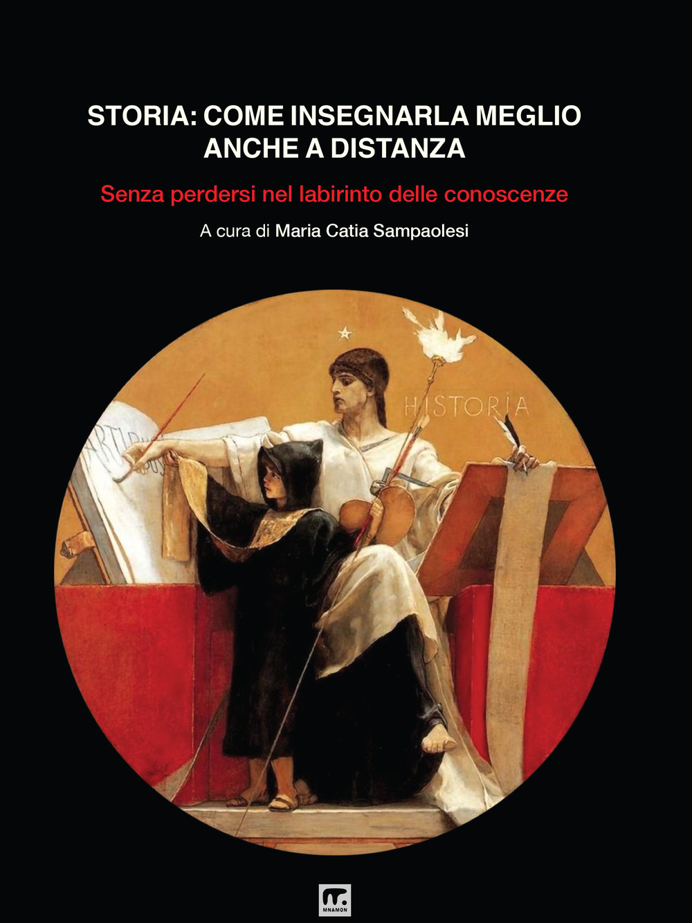 Storia: come insegnarla meglio anche a distanza. Senza perdersi nel labirinto delle conoscenze