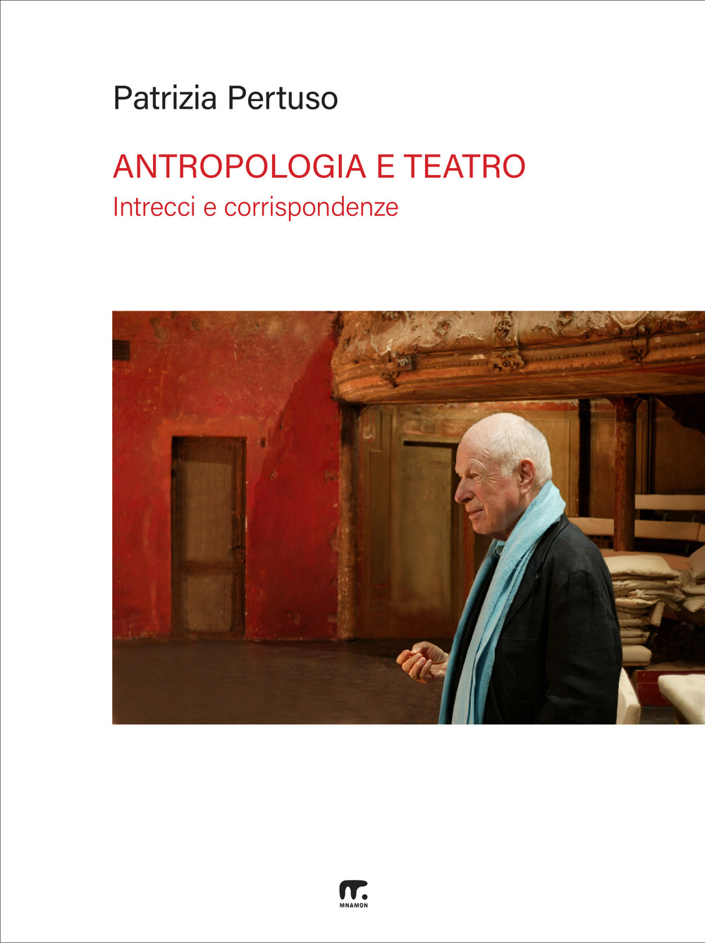 Antropologia e teatro. Intrecci e corrispondenze: Turner e Turnbull, Schechner, Barba e Brook