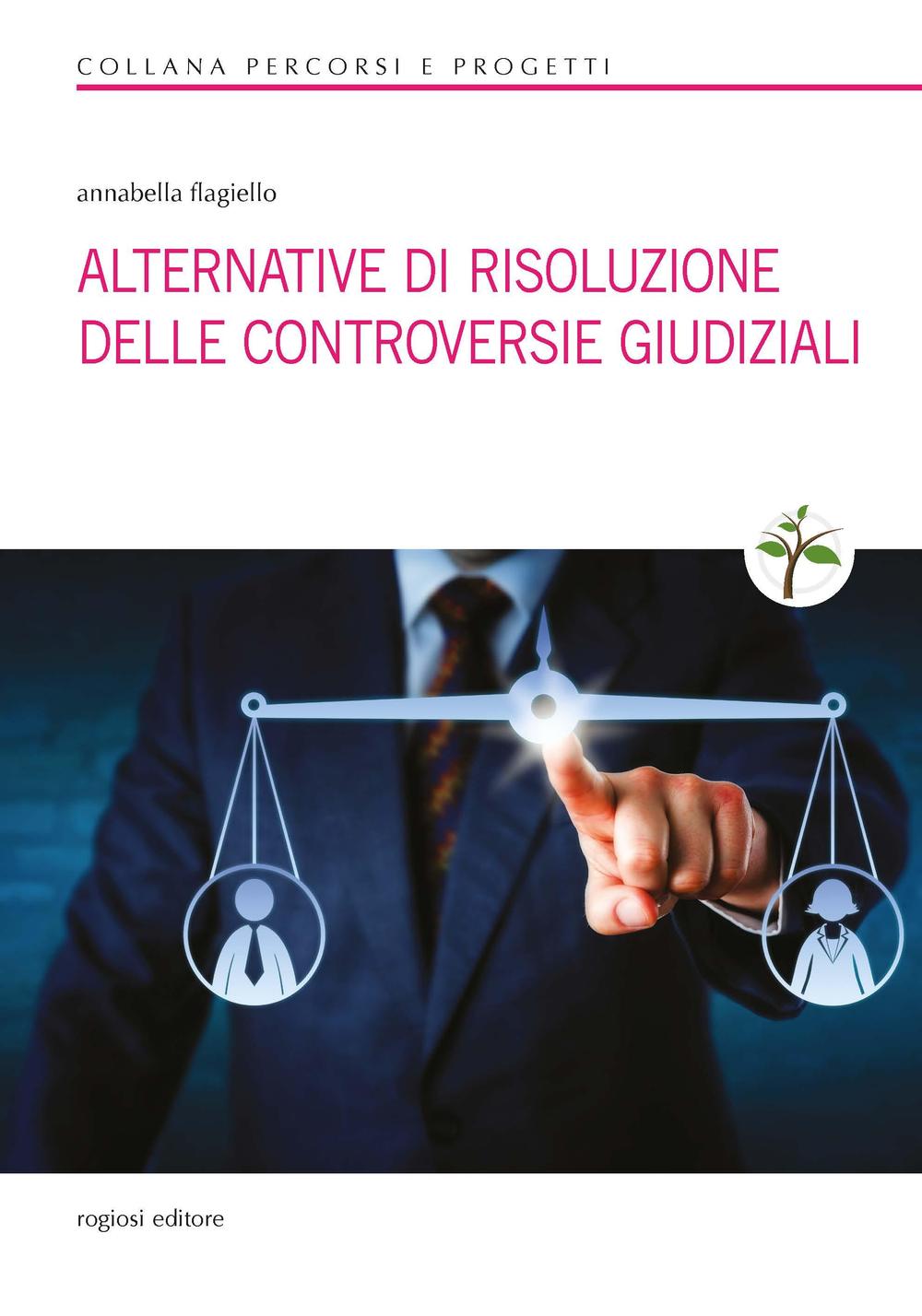 Alternative di risoluzione delle controversie giudiziali