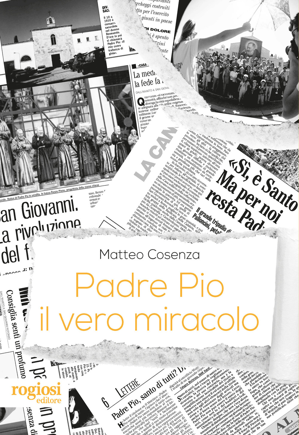 Padre Pio, il vero miracolo