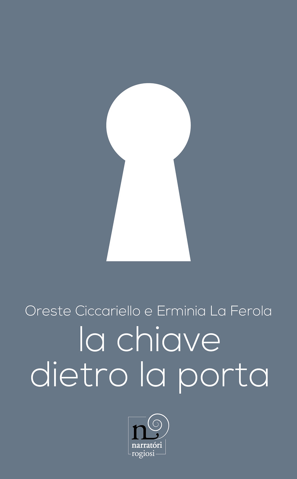 La chiave dietro la porta. Ediz. illustrata