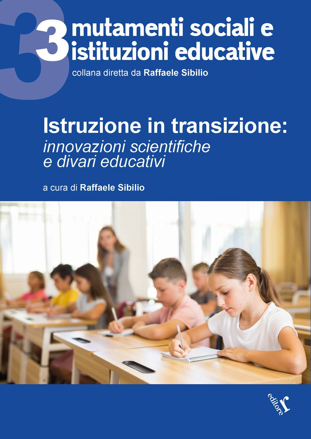 Istruzione in transizione. innovazioni scientifiche e divari educativi