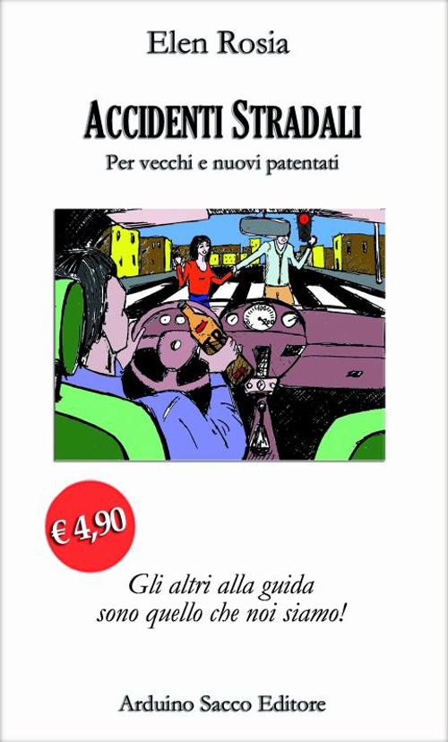 Accidenti stradali. Per vecchi e nuovi patentati