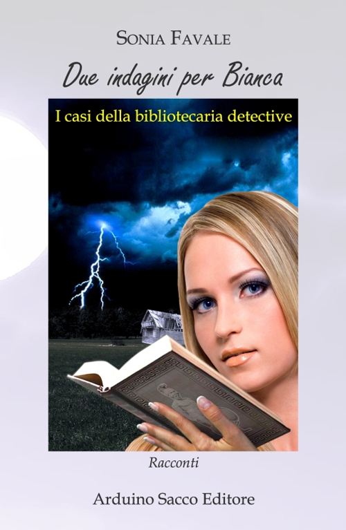 Due indagini per Bianca. I casi della bibliotecaria detective