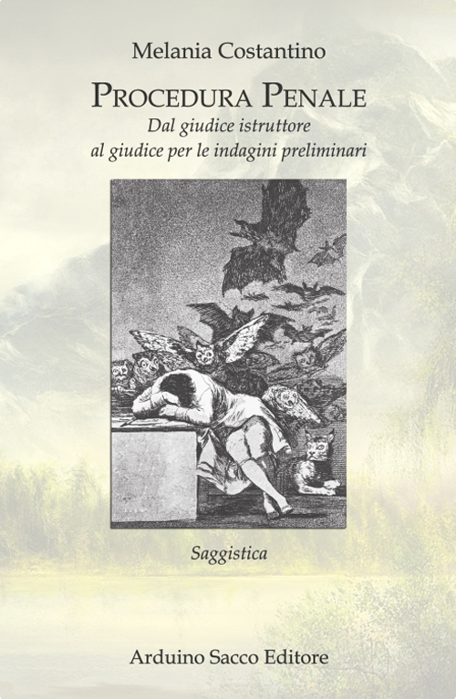 Procedura penale. Dal giudice istruttore al giudice per le indagini preliminari