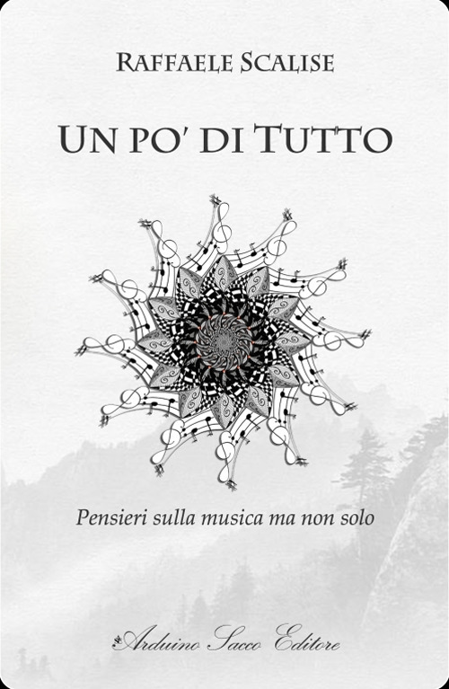 Un po' di tutto. Pensieri sulla musica ma non solo