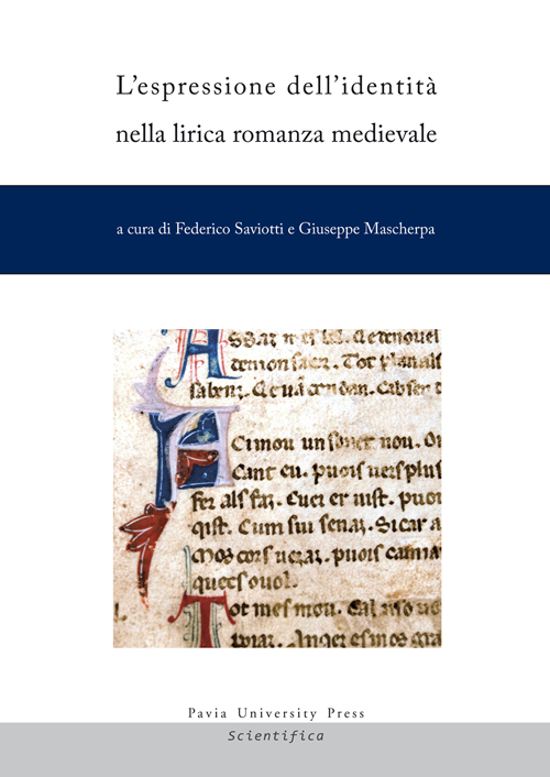 L'espressione dell'identità nella lirica romanza medievale. Ediz. italiana e francese