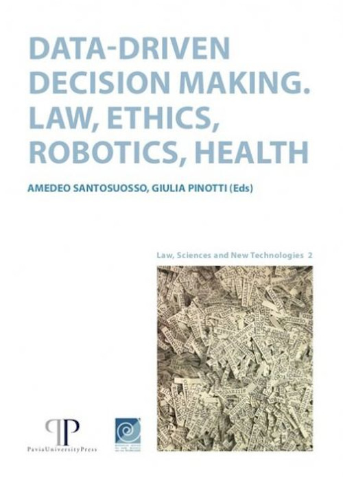 Data-driven decision making. Law, ethics, robotics, health