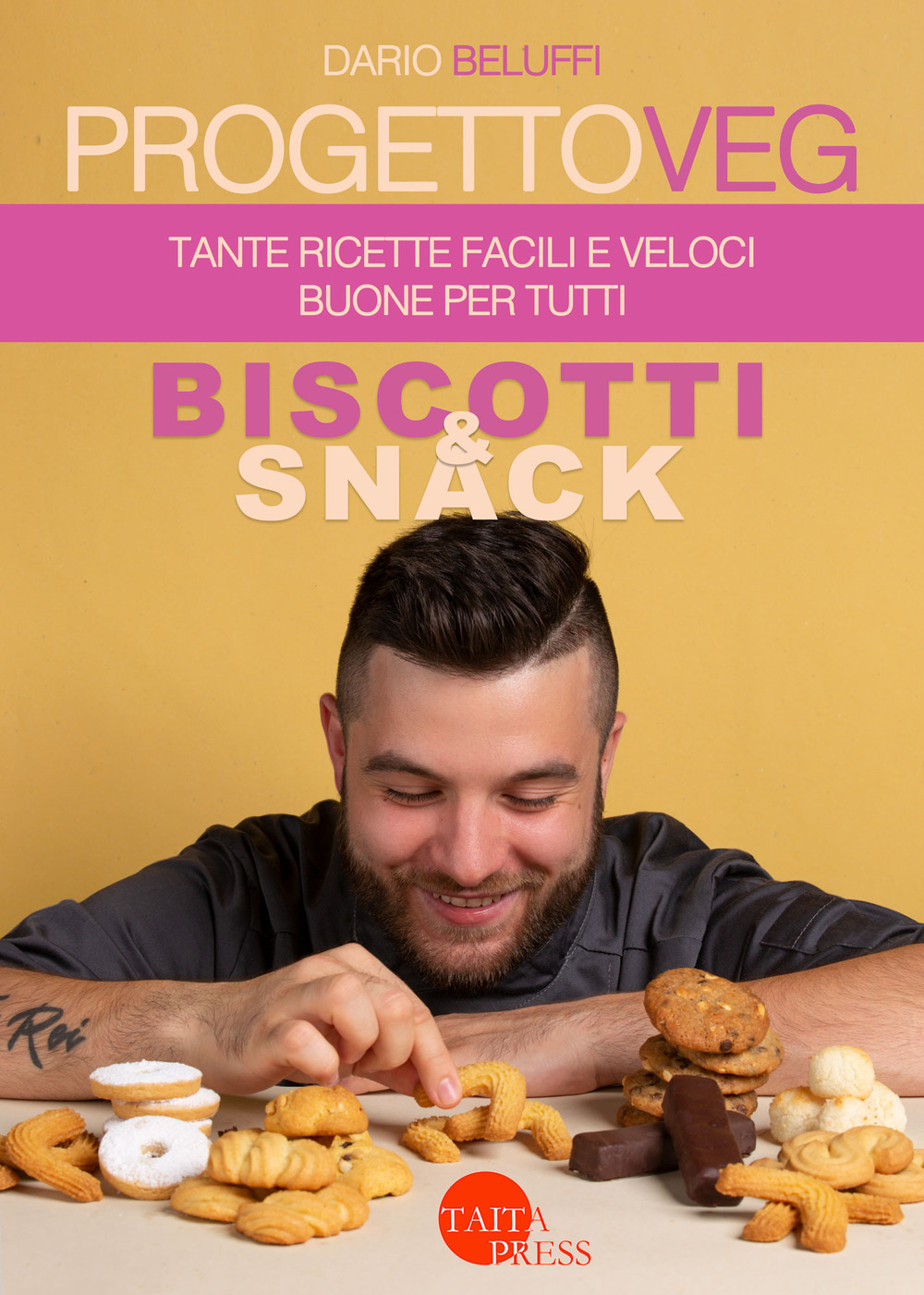 Progetto veg. Biscotti & snack. Tante ricette facili e veloci buone per tutti